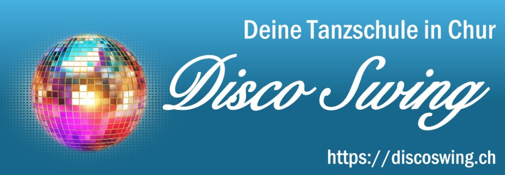 Deine Tanzschule in Chur — Disco Swing — discoswing.ch